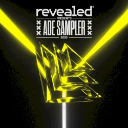 Revealed Recordings presents ADE Sampler 2025