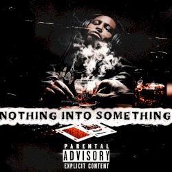 Nothing into Something