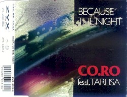 Because the Night