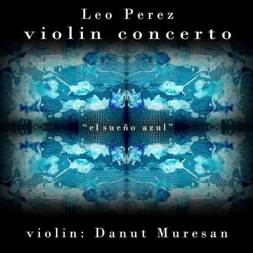 Violin Concerto: "The Blue Dream"