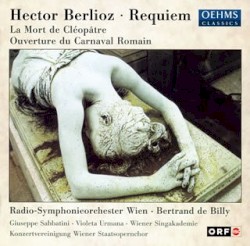 Requiem · La Mort de Cléopâtre · Ouverture du Carnaval romain