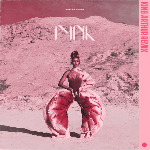 PYNK (King Arthur remix)