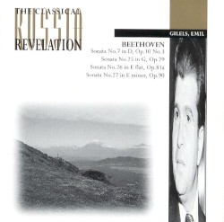 Sonata no. 7 in D, op. 10 no. 3 / Sonata no. 25 in G, op. 79 / Sonata no. 26 in E flat, op. 81a / Sonata no. 27 in E minor, op. 90