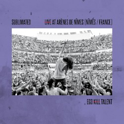 Sublimated (Live At Arènes De Nîmes)