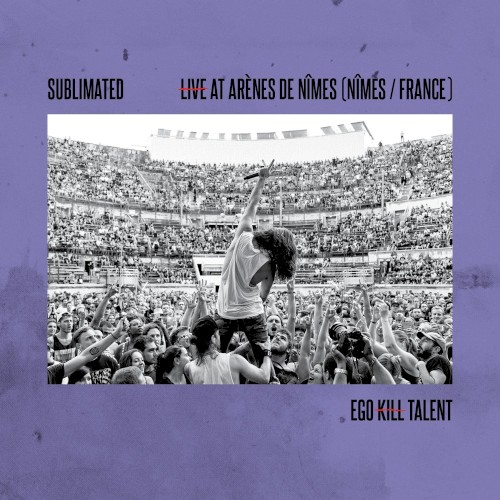 Sublimated (Live At Arènes De Nîmes)