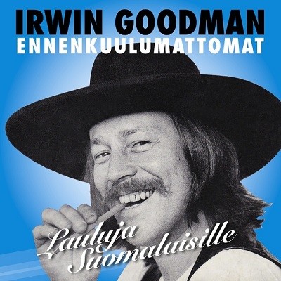 Ennenkuulumattomat - Lauluja Suomalaisille