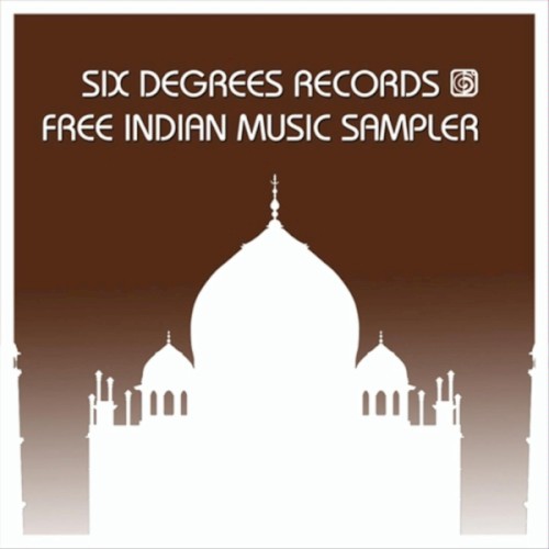 Six Degrees Free Indian Music Sampler
