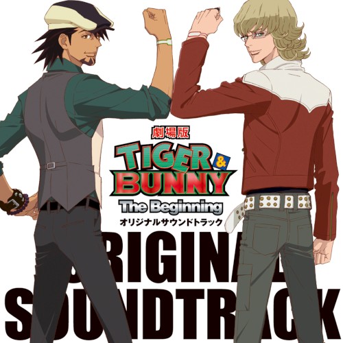 TIGER & BUNNY -The Beginning- ORIGINAL SOUNDTRACK