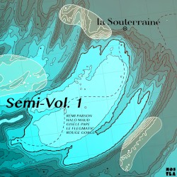 La Souterraine, Semi-Vol. 1