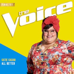 All Better (The Voice Performance)
