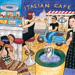 Putumayo Presents: Italian Café