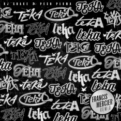 Teka (Francis Mercier remix)