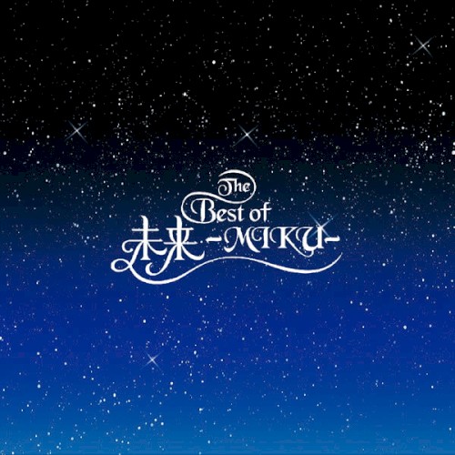 THE BEST OF 未来-MIKU-