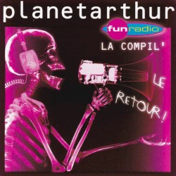 Planetarthur : La Compil’ le retour
