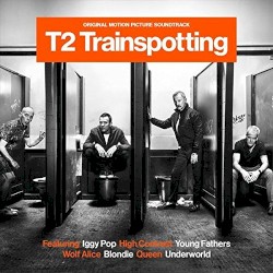 T2 Trainspotting: Original Motion Picture Soundtrack