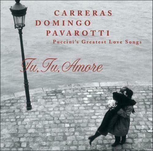 Tu Tu Amore: Puccini's Greatest Love Songs