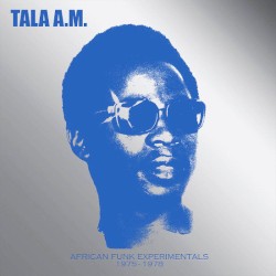 African Funk Experimentals 1975 - 1978