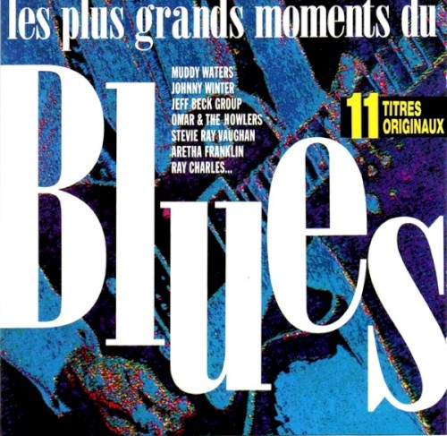 Les plus grands moments du Blues