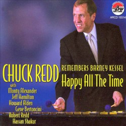 Chuck Redd Remembers Barney Kessel: Happy All the Time