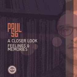 A Closer Look / Feelings & Memories