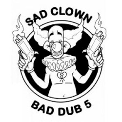 Sad Clown Bad Dub 5