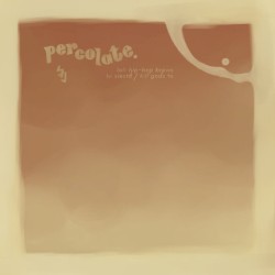 percolate, or, lofi hip-hop brews to siesta/kill gods to