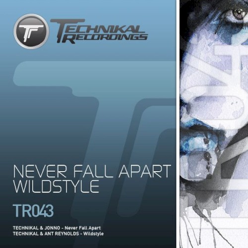 Never Fall Apart / Wildstyle