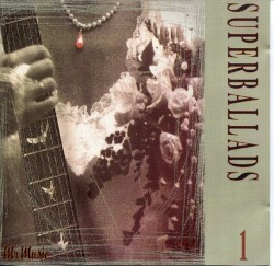 Superballads 1