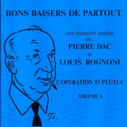 Bons baisers de partout : L'Opération Tupeutla, Volume 3
