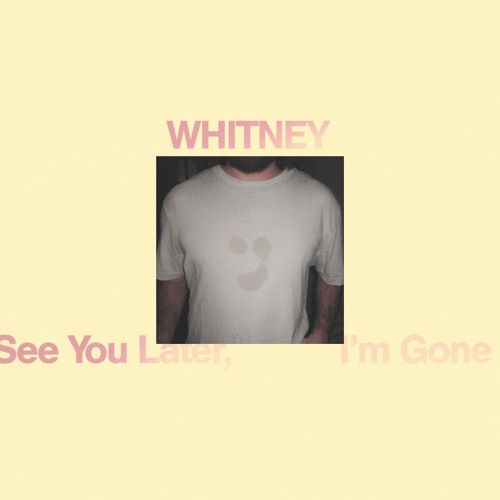 See You Later, I'm Gone