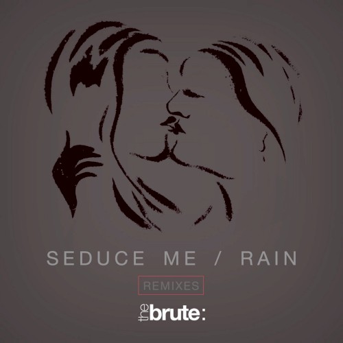 Seduce Me / Rain (Remixes)