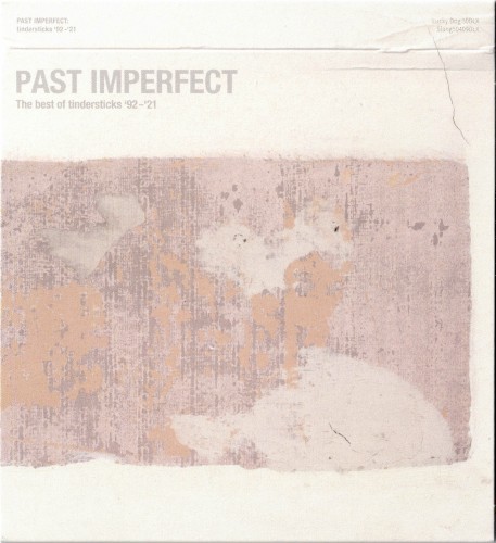 Past Imperfect: The Best Of Tindersticks '92–'21