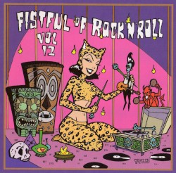 A Fistful of Rock N' Roll, Volume 12