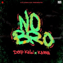 No Bro