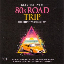 Greatest Ever 80’s Road Trip