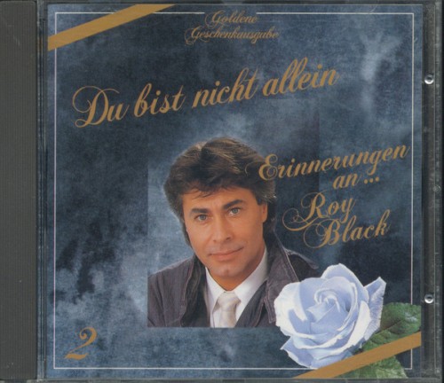 Du bist nicht allein - Erinnerungen an Roy Black 2