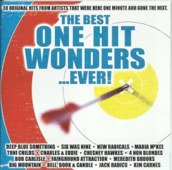 The Best One Hit Wonders… Ever!
