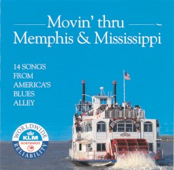 Movin’ Thru Memphis & Mississippi