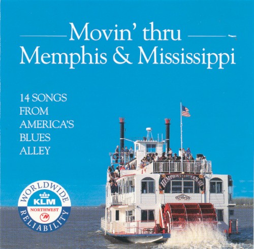 Movin’ Thru Memphis & Mississippi