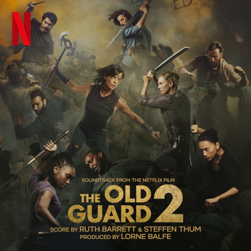 The Old Guard 2: Soundtrack from the Netflix Film