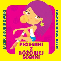 Piosenki Z Różowej Scenki