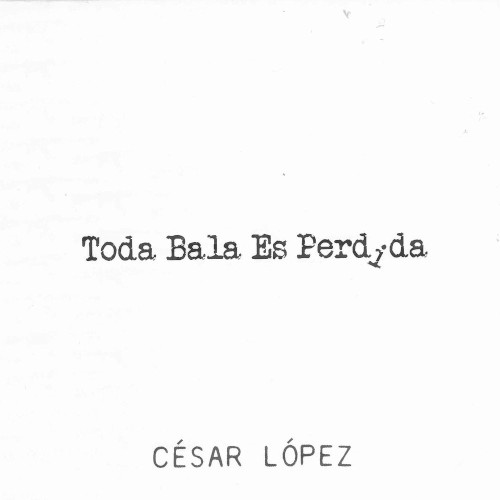 Toda bala es perdida