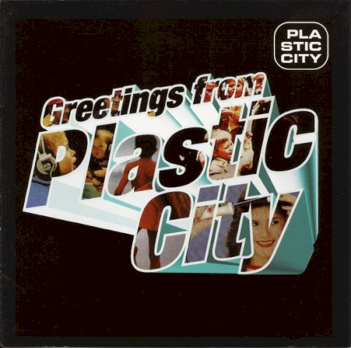 Greetings From Plastic City