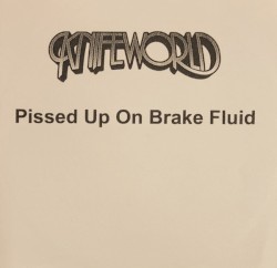 Pissed Up on Brake Fluid