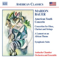 American Youth Concerto / Concertino for Oboe, Clarinet and Strings / A Lament on an African Theme / Symphonic Suite