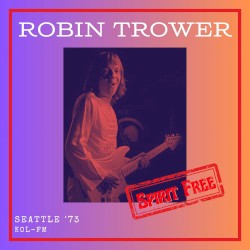 Spirit Free (live Seattle ’73)
