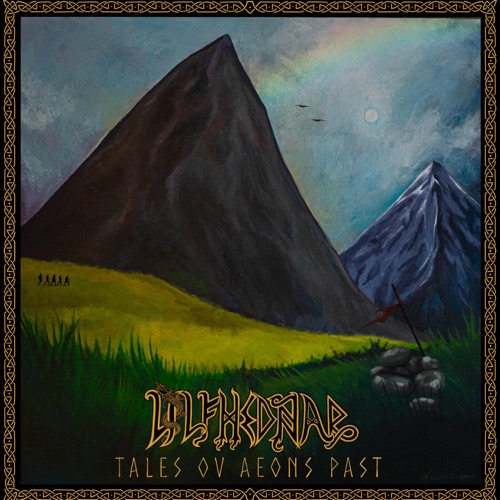 Tales Ov Aeons Past par Ulfhednar