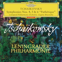 Symphonies nos. 4, 5 & 6 “Pathétique”