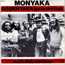Go Deh Yaka (Go To The Top) / Instr. Dub-Version