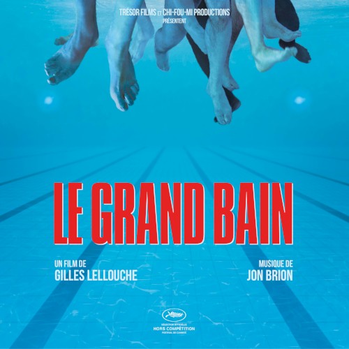 Le grand bain: Musique originale du film